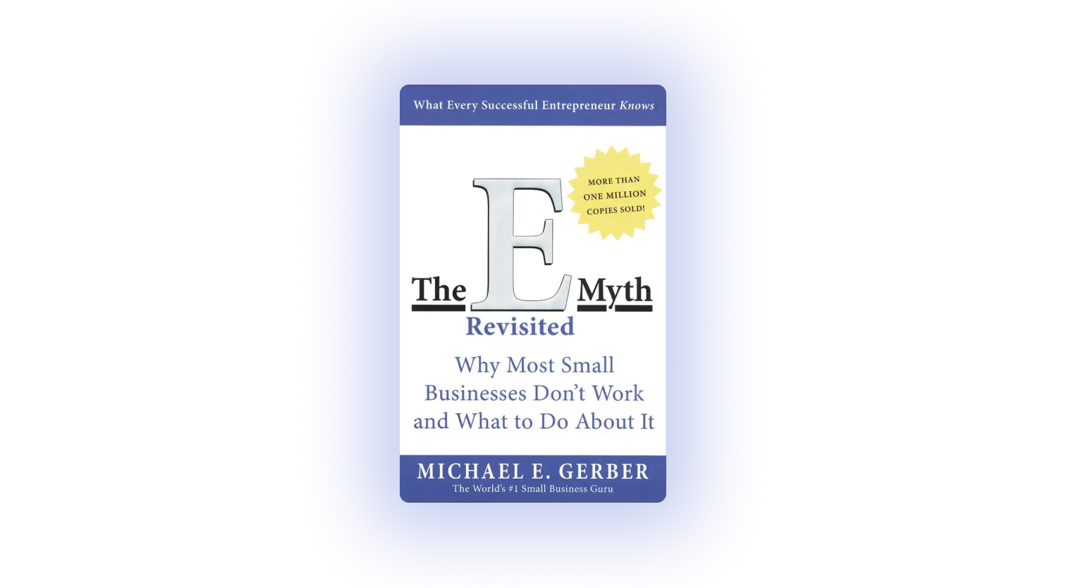 The E-Myth Revisited - 5 takeaways